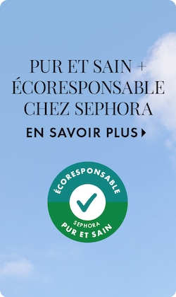 PUR ET SAIN + ÉCORESPONSABLE CHEZ SEPHORA | En savoir plus &gt; | Sceau pur et sain et écoresponsable chez Sephora représenté sur fond nuageux