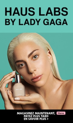 HAUS LABS BY LADY GAGA
Magasinez maintenant, payez plus tard avec Klarna. EN SAVOIR PLUS > en ligne et en magasin. Des exceptions et des modalités s’appliquent.