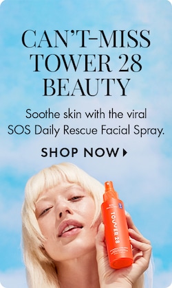 CAN'T-MISS TOWER 28 BEAUTY | Soothe skin with the viral SOS Daily Rescue Facial Spray. SHOP NOW >