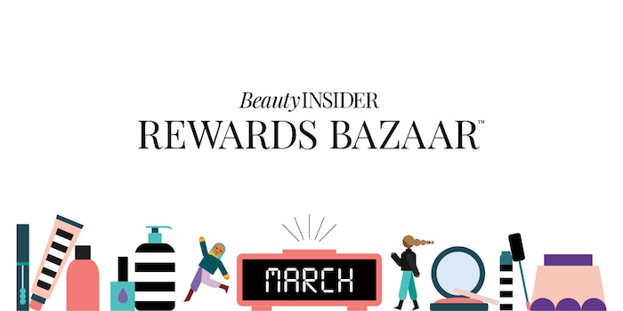 Beauty Insider| Rewards Bazaar| March