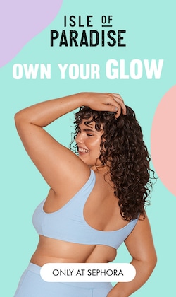 Isle Of Paradise. Own Your Glow. Only At Sephora. Image of Model. 